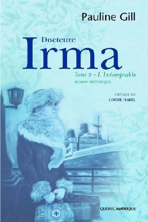 [Docteure Irma 02] • L'Indomptable